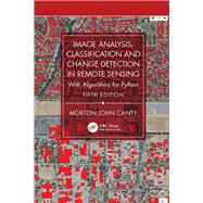 Image Analysis, Classification and Change Detection in Remote Sensing