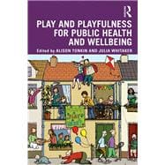 Play and playfulness for public health and wellbeing