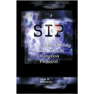 SIP : Understanding the Session Initiation Protocol