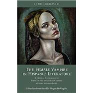 The Female Vampire in Hispanic Literature