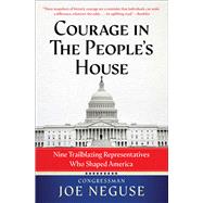 Courage in The People's House Nine Trailblazing Representatives Who Shaped America