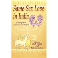 Same Sex Love in India : Readings from Literature and History