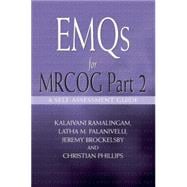 EMQs for MRCOG Part 2: A Self-Assesment Guide