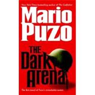 The Dark Arena A Novel