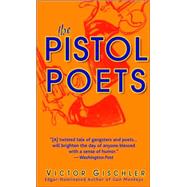 The PISTOL POETS