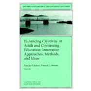 Enhancing Creativity in Adult and Continuing Education