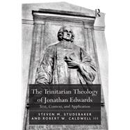 The Trinitarian Theology of Jonathan Edwards