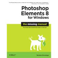Photoshop Elements 8 for Windows: The Missing Manual, 1st Edition