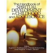 The Handbook of Spiritual Development in Childhood and Adolescence