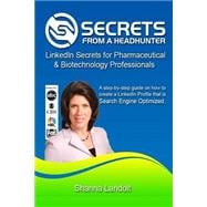 Linked in Secrets for Pharmaceutical & Biotechnology Professionals
