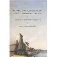 Pursuing Respect in the Cannibal Isles