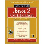 Java 2 Certification Exam Guide: All-In-One