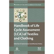 Handbook of Life Cycle Assessment Lca of Textiles and Clothing