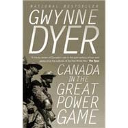 Canada in the Great Power Game: 1914-2014