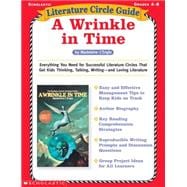 Literature Circle Guide: A Wrinkle in Time Everything You Need For Successful Literature Circles That Get Kids Thinking, Talking, Writing?and Loving Literature