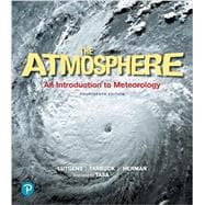 Atmosphere: An Introduction to Meteorology, The, Books a la Carte Edition + Modified Mastering Meteorology with Pearson eText for The Atmosphere: An Introduction to Meteorology -- Package, 14/e
