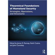 Theoretical Foundations of Homeland Security