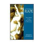 A History of Rape Sexual Violence in France from the 16th to the 20th Century