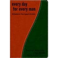 Every Day for Every Man 365 Readings for Those Engaged in the Battle