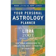 Your Personal Astrology Planner 2007: Libra