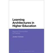 Learning Architectures in Higher Education Beyond Communities of Practice