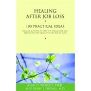 Healing After Job Loss 100 Practical Ideas