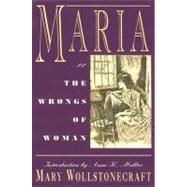 Maria: or, The Wrongs of Woman