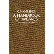 A Handbook of Weaves 1875 Illustrations