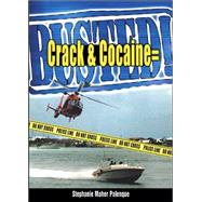 Crack & Cocaine = Busted!