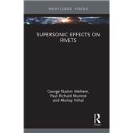 Supersonic Effects on Rivets