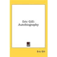 Eric Gill : Autobiography