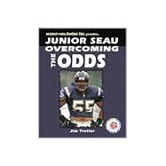 Junior Seau : Overcoming the Odds