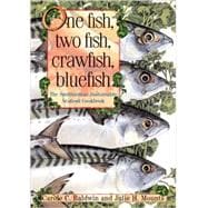 One Fish, Two Fish, Crawfish, Bluefish The Smithsonian Sustainable Seafood Cookbook