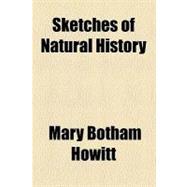 Sketches of Natural History