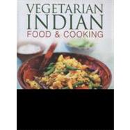 Vegetarian Indian Food & Cooking Explore the very best of Indian vegetarian cuisine with 150 dishes from around the country, shown step by step in more than 950 photographs