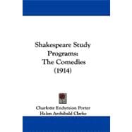 Shakespeare Study Programs : The Comedies (1914)