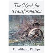 The Need for Transformation