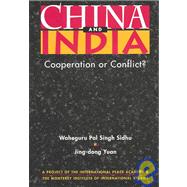 China and India: Cooperation or Conflict?