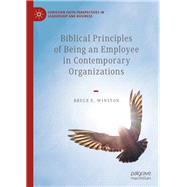 Biblical Principles of Being an Employee in Contemporary Organizations