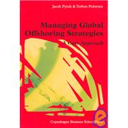 Managing Global Offshoring Strategies A Case Approach