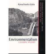 Environmentalism A Global History