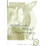 Mysticism, Mind, Consciousness