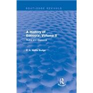 A History of Ethiopia: Volume II (Routledge Revivals): Nubia and Abyssinia