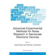 Advanced Experimental Methods For Noise Research In Nanoscale Electronic Devices