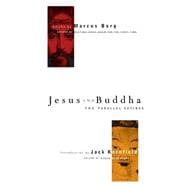 Jesus and Buddha The Parallel Sayings