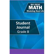 Big Ideas Math: Modeling Real Life - Student Journal (Grade 8)