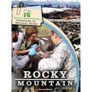 Natural Laboratories: Scientists in National Parks Rocky Mountain, Grades 4 - 8