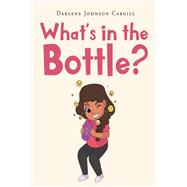 What's in the Bottle?