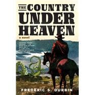 The Country Under Heaven book cover, ISBN 9781685891695