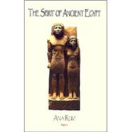 The Spirit of Ancient Egypt